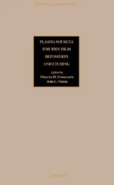 Plasma Sources for Thin Film Deposition and Etching