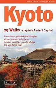 Kyoto: 29 Walks in Japan's Ancient Capital