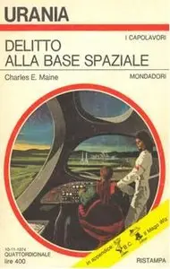 Charles Eric Maine - Delitto alla base spaziale