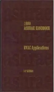 1999 Ashrae Handbook: Heating, Ventilating, and Air-Conditioning Applications