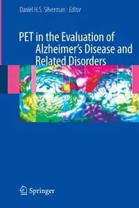 PET in the Evaluation of Alzheimer's Disease and Related Disorders (Repost)