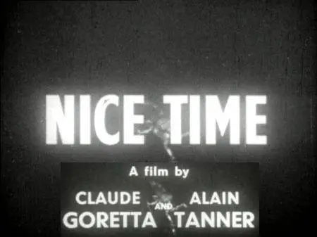 Claude Goretta, Alain Tanner - Nice Time (1957)