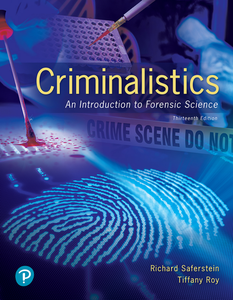 Criminalistics: An Introduction to Forensic Science, 13th Edition