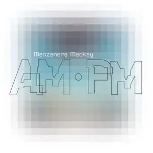 Phil Manzanera & Andy Mackay - AM.PM (2023)