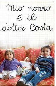 Mio nonno è il dottor Costa