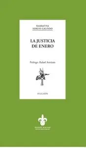 «La justicia de enero» by Sergio Galindo