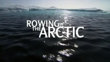 BBC - Rowing the Arctic (2012)
