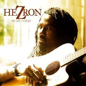 Hezron - The Life I Live(d) Remastered (2017)