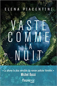 Vaste comme la nuit - Éléna PIACENTINI