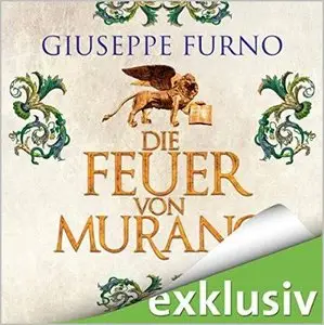 Guiseppe Furno - Die Feuer von Murano