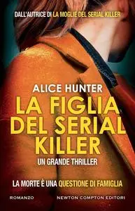 Alice Hunter - La figlia del serial killer