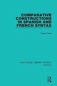 Comparative Constructions in Spanish and French Syntax