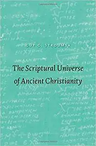 The Scriptural Universe of Ancient Christianity