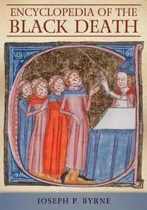 Encyclopedia of the Black Death