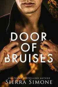 «Door of Bruises (Thornchapel Book 4)» by Sierra Simone