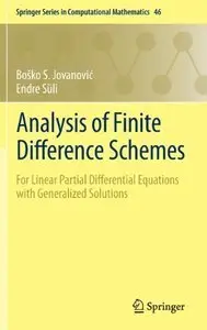 Analysis of Finite Difference Schemes: For Linear Partial Differential Equations with Generalized Solutions (Repost)