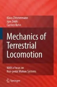 Mechanics of Terrestrial Locomotion: With a Focus on Non-pedal Motion Systems (Repost)