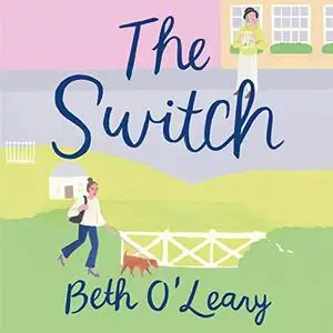 The Switch: A Novel [Audiobook]