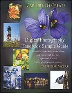 Capture to Create Digital Photography Handbook Sample Guide