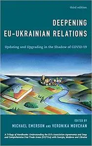 Deepening EU-Ukrainian Relations: Updating and Upgrading in the Shadow of Covid-19