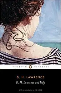 D. H. Lawrence and Italy: Sketches from Etruscan Places, Sea and Sardinia, Twilight in Italy