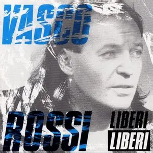 Vasco Rossi - Liberi Liberi (1989)