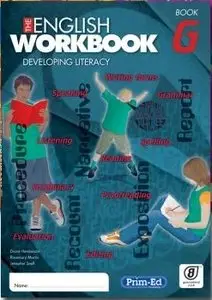 Diane Henderson, Rosemary Morris, "The English Workbook & Teacher Resoure: Developing Literacy Bk G"