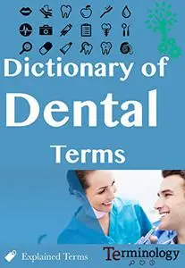 Dictionary of Dental Terms