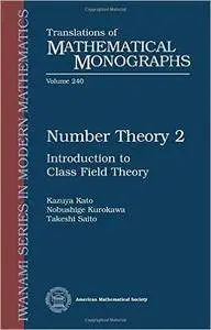 Number Theory 2: Introduction to Class Field Theory