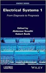 Electrical Systems 1: From Diagnosis to Prognosis