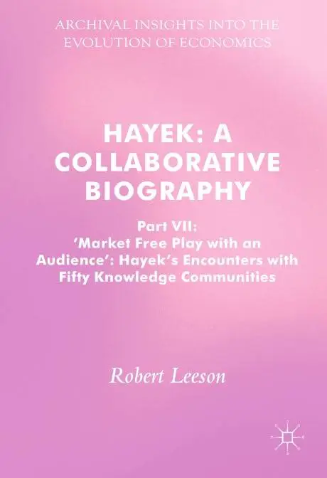 Hayek: A Collaborative Biography