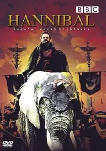 BBC - Hannibal - Rome's Worst Nightmare (2006)