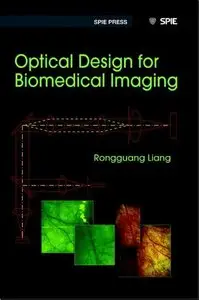 Optical Design for Biomedical Imaging