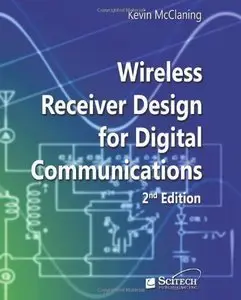Wireless Receiver Design for Digital Communications, 2nd edition (repost)