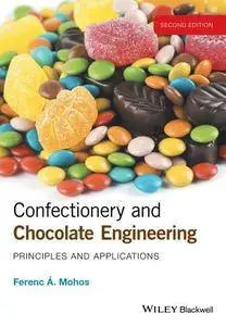 Confectionery and Chocolate Engineering: Principles and Applications, 2nd Edition