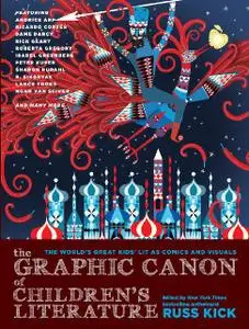 Seven Stories Press-The Graphic Canon Of Children s Literature The World s Greatest Kid s Lit As Comics And Visuals 2019 Hybri