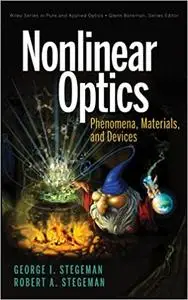 Nonlinear Optics: Phenomena, Materials and Devices