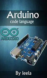 Arduino code language: Learning to Program