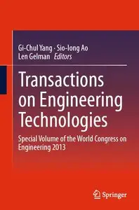 Transactions on Engineering Technologies: Special Volume of the World Congress on Engineering 2013 (repost)