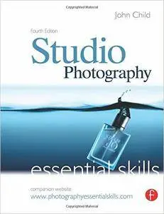 John Child - Westwood Light and Lens Bundle: Studio Photography: Essential Skills, 4th Edition