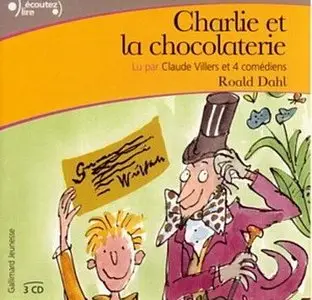 Roald Dahl - Charlie et la Chocolaterie
