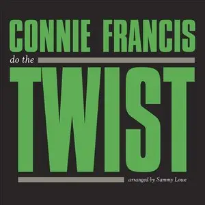 Connie Francis - Do The Twist (1962) [Reissue 2013]