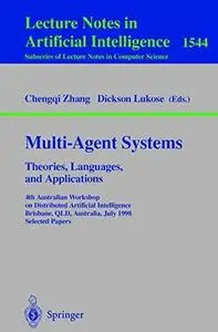 Multi-Agent Systems. Theories, Languages and Applications: 4th Australian Workshop on Distributed Artificial Intelligence, Bris