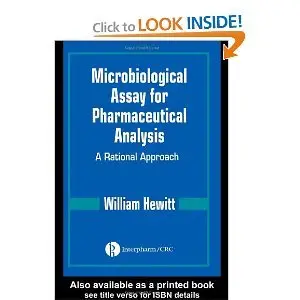 Microbiological Assay for Pharmaceutical Analysis: A Rational Approach