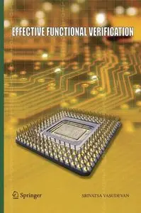 Effective Functional Verification: Principles and Processes (repost)