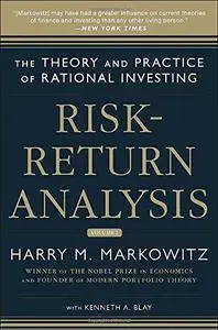 Risk-Return Analysis: The Theory and Practice of Rational Investing (Volume One)