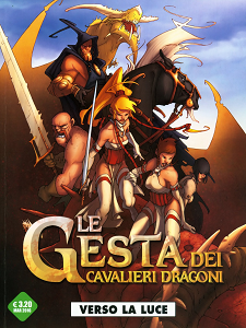Le Gesta Dei Cavalieri Dragoni - Volume 5 - Verso La Luce
