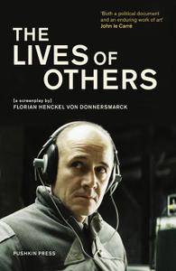 The Lives of Others: A Screenplay