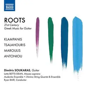 Dimitris Soukaras, L' Anima String Quartet - Roots: 21st Century Greek Music for Guitar (2021)