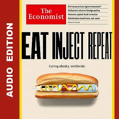 The Economist • Audio Edition • 4 March 2023